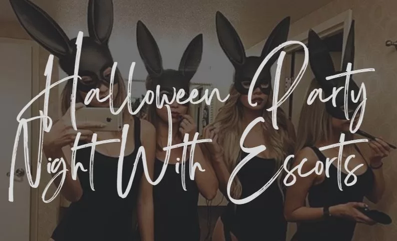 Halloween Party Night With Escorts