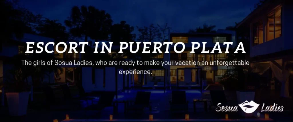 Where to Pick Up Escort Girls in Puerto Plata | Safe Guide